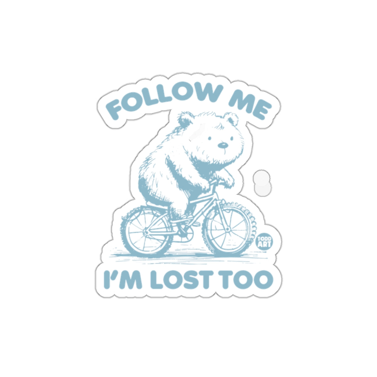 Follow Me I'm Lost Too Bear on Bike Sticker