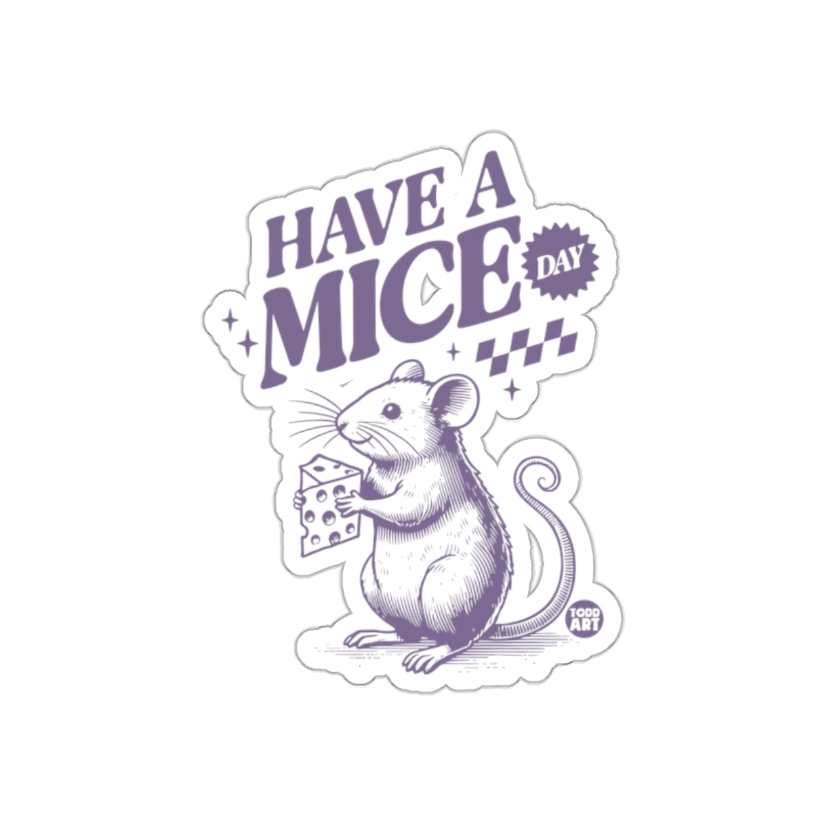 Funny Have A Mice Day Cheese Eating Mouse Sticker
