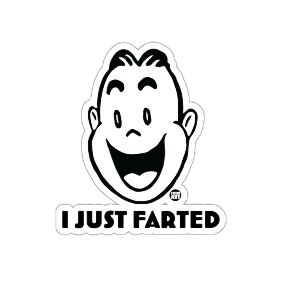 Fun Cartoon Face Saying I Just Farted Sticker