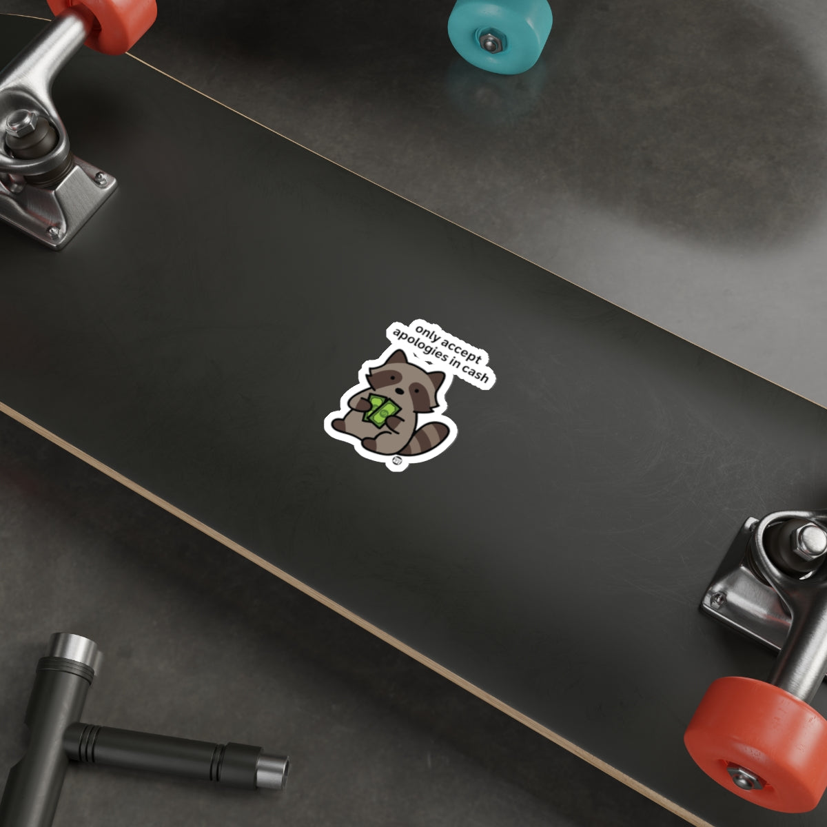 Only Accept Apologies In Cash Funny Raccoon Stickers