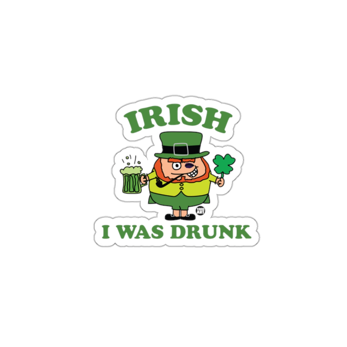 Irish I Was Drunk Sticker