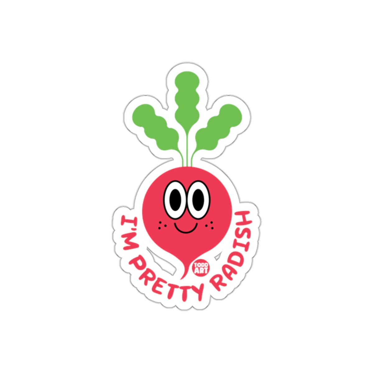 I'm Pretty Radish Todd Art Fun Sticker