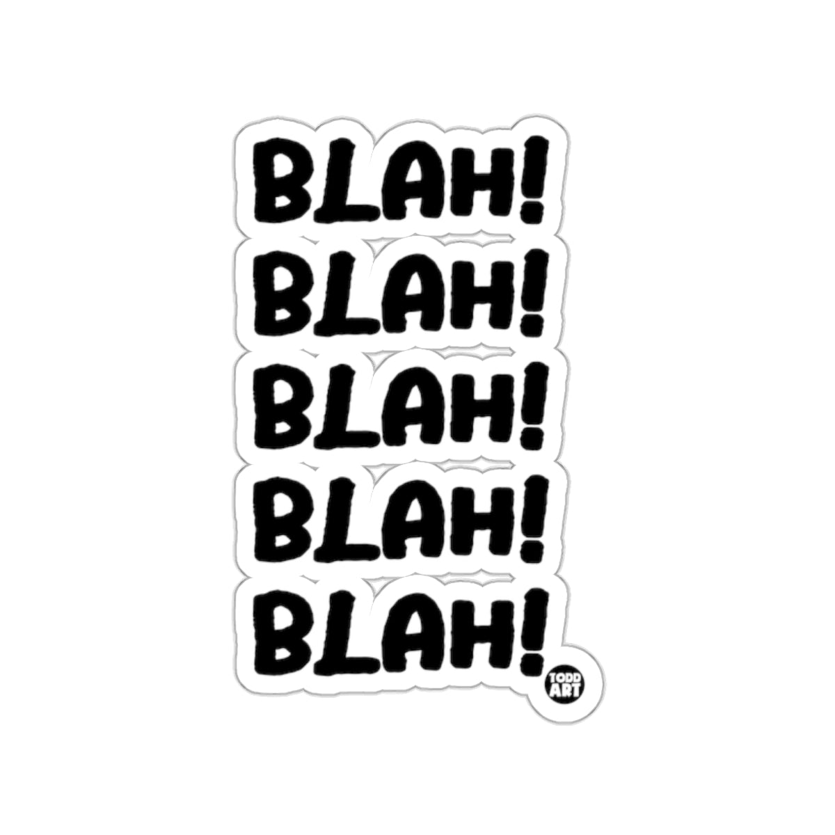Blah Blah Blah Blah Blah Funny Sticker