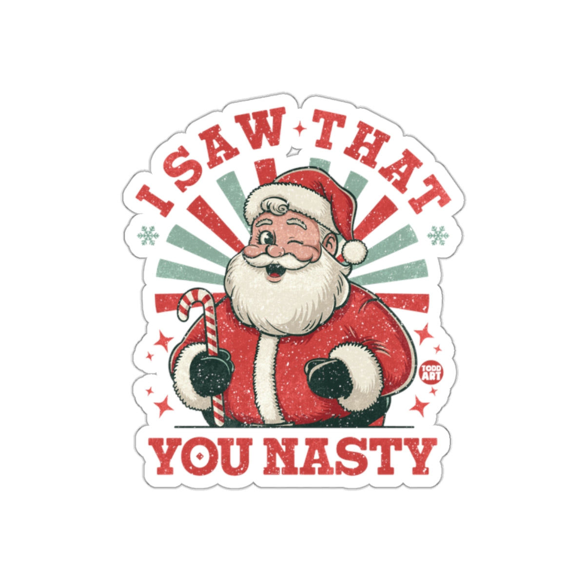 Funny Santa I Saw That You Nasty Sticker Design