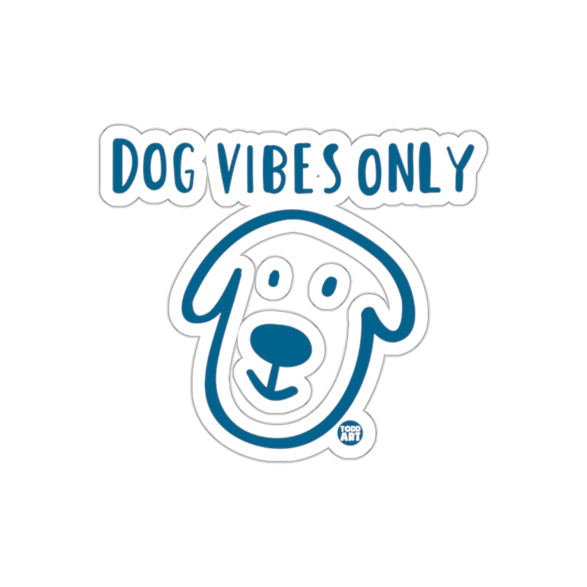 Dog Vibes Only Blue and White Sticker