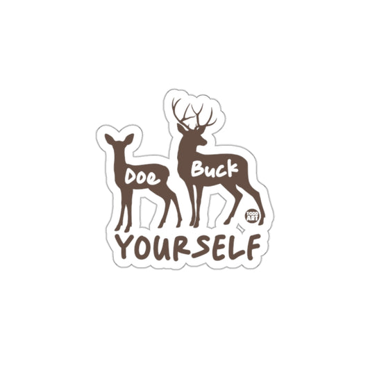 Doe Buck Yourself Graphic Sticker Product
