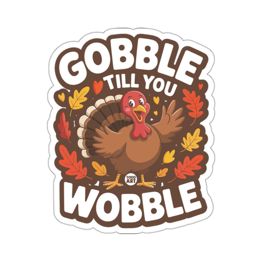Gobble Till You Wobble Funny Thanksgiving product type