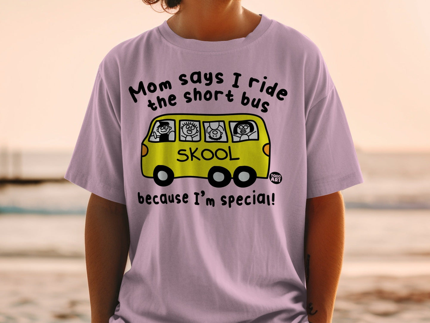 Mom Says I Ride the Short Bus I'm Special Tee
