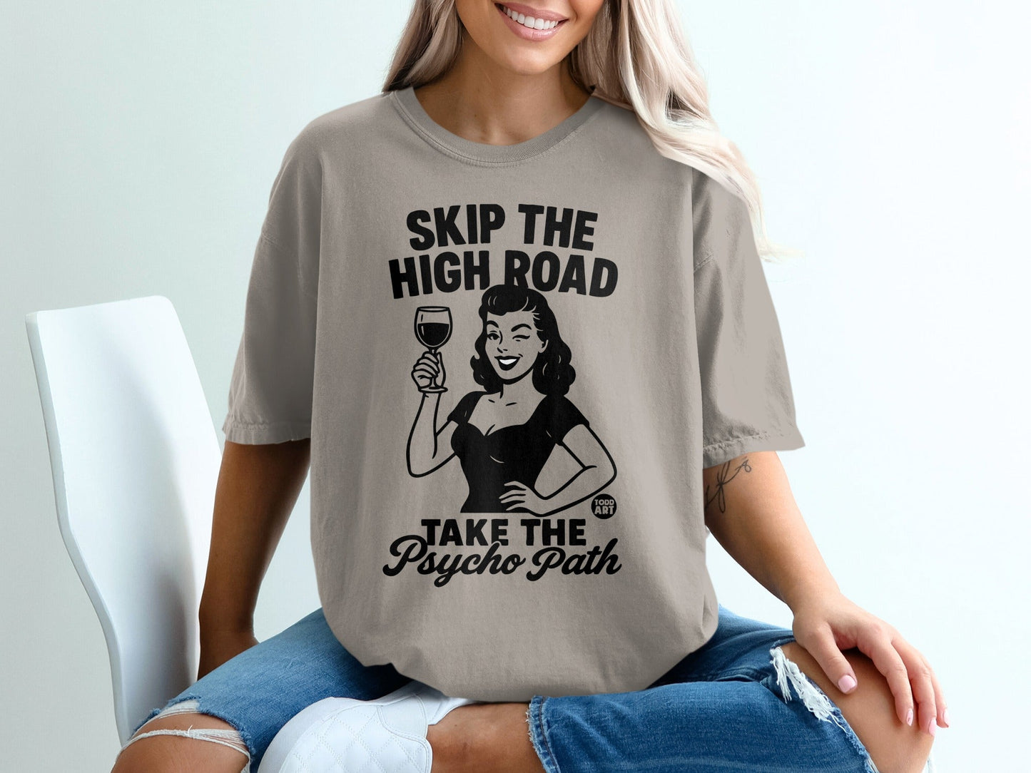 T-shirt with graphic: "Skip the road, take the psycho path."