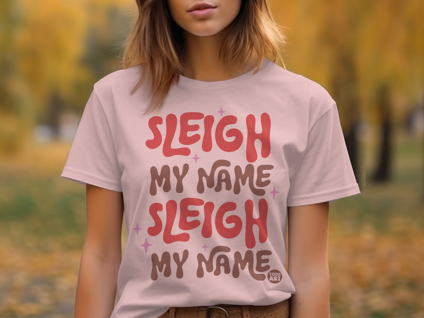 Sleigh My Name Festive Graphic Tee