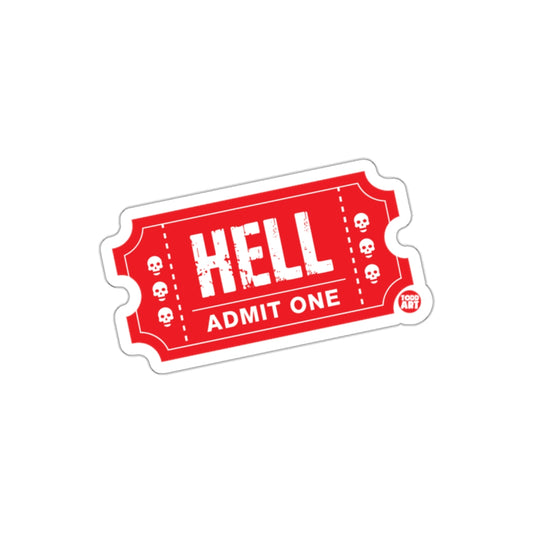 Admit One Hell Ticket Sticker for Fans of Dark Humor