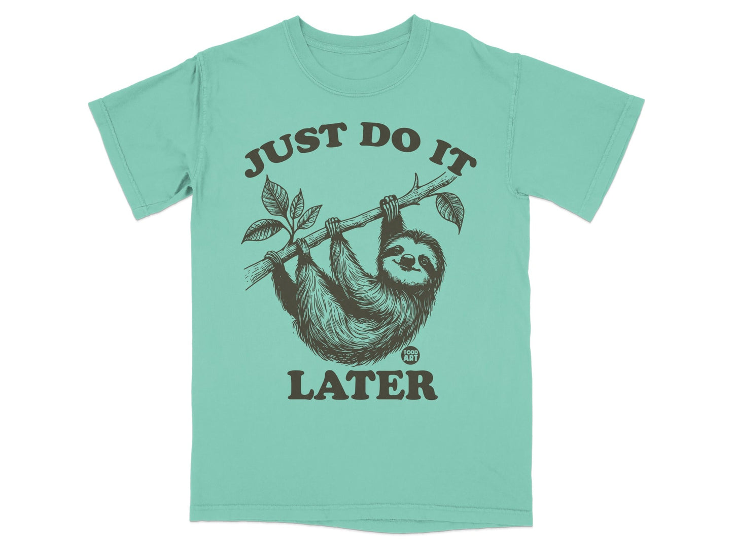 T-shirt with sloth hanging from a branch, "JUST DO IT LATER" text.