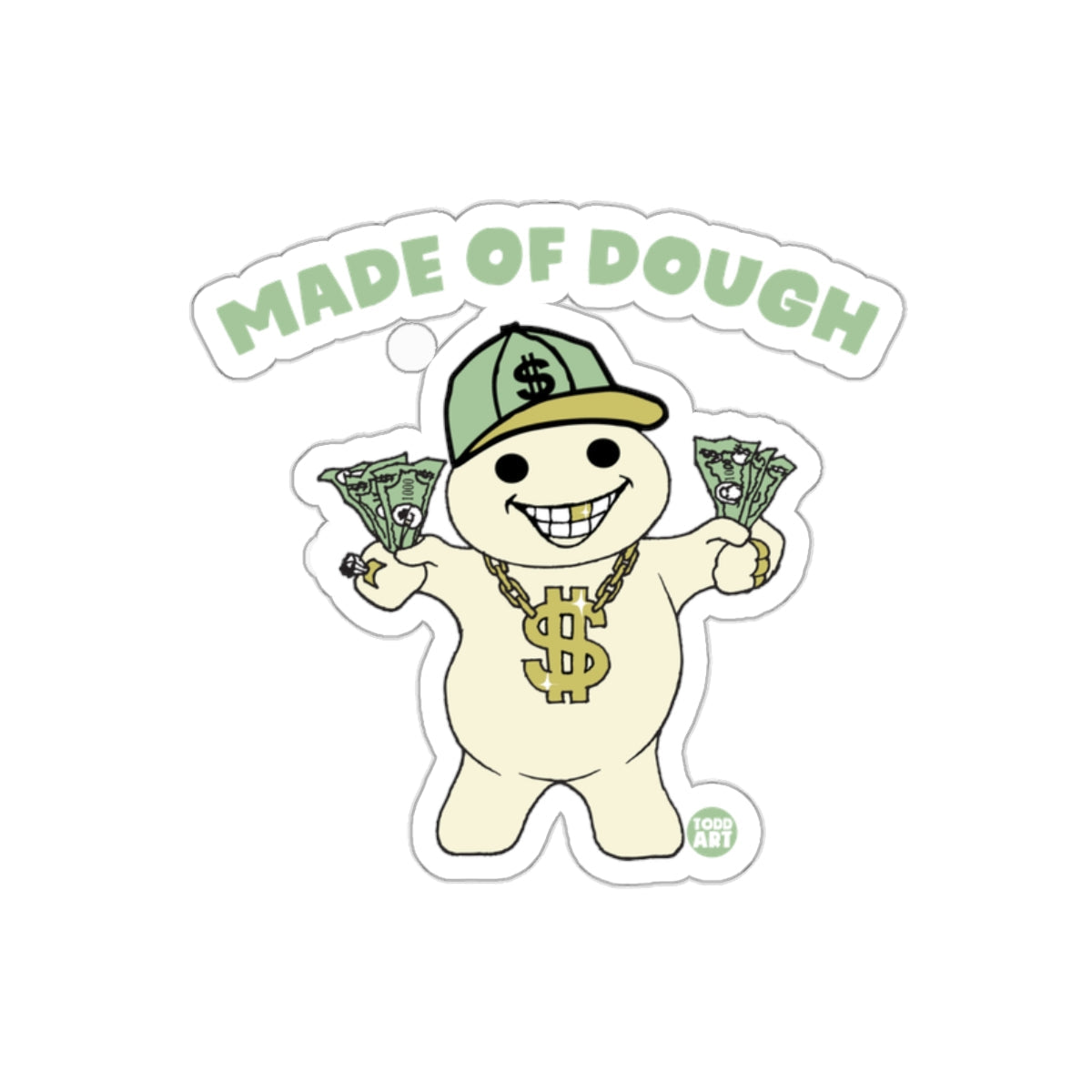 Made Of Dough Gangster Money Graphic Art Cool sticker