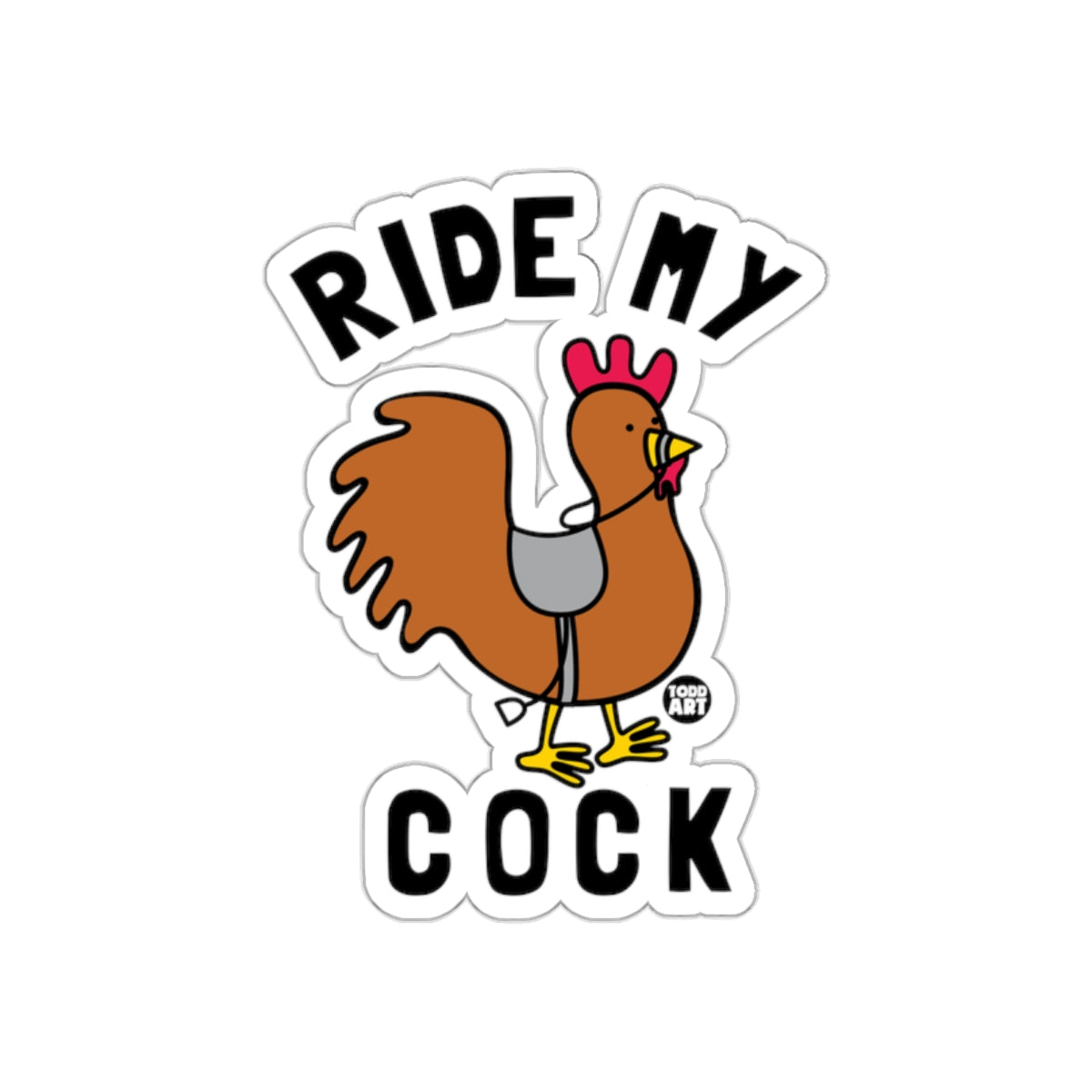 Ride My Cock Funny Sticker Design for Humorous Decor