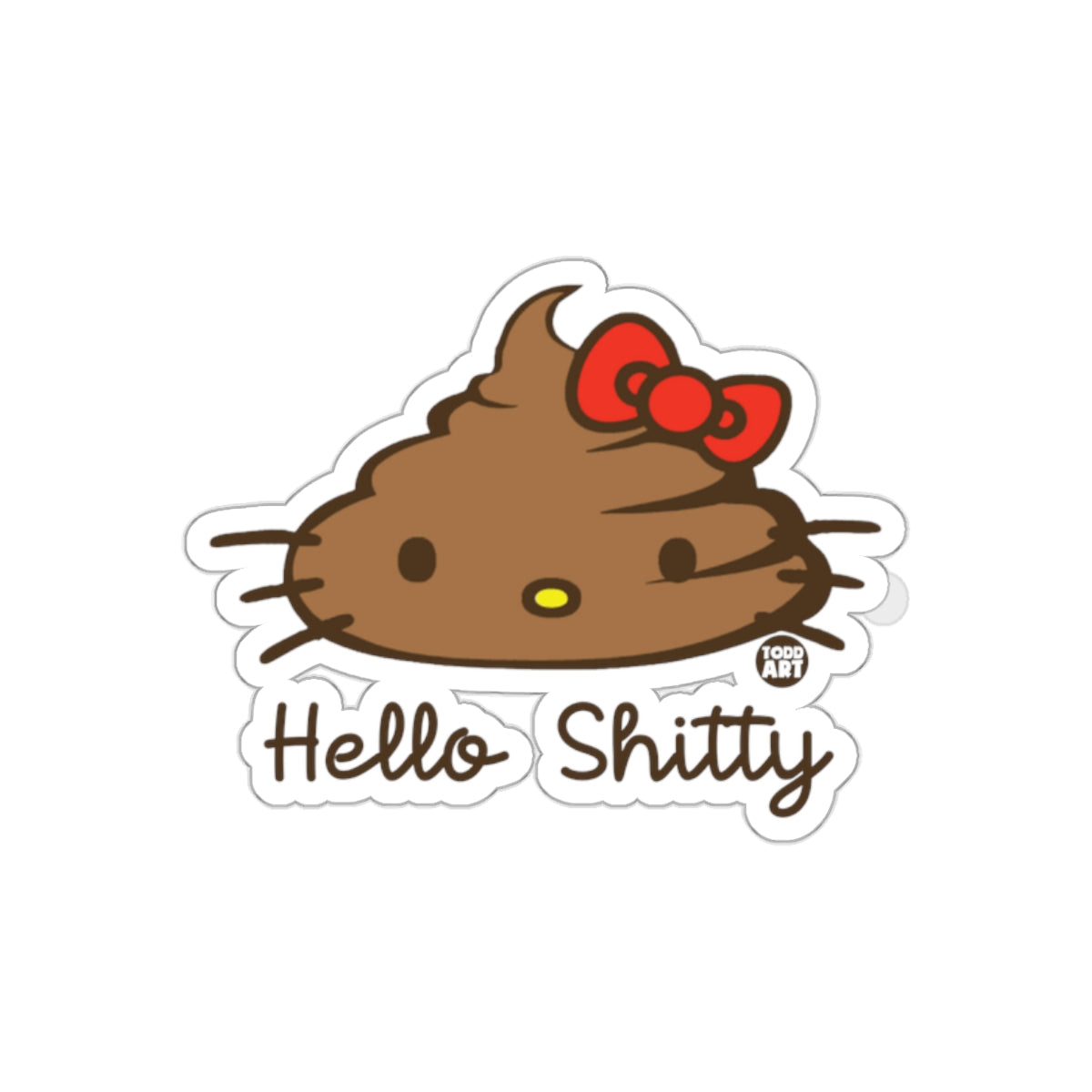 Hello Shitty Funny Parody Todd Art Cartoon Character Stickers