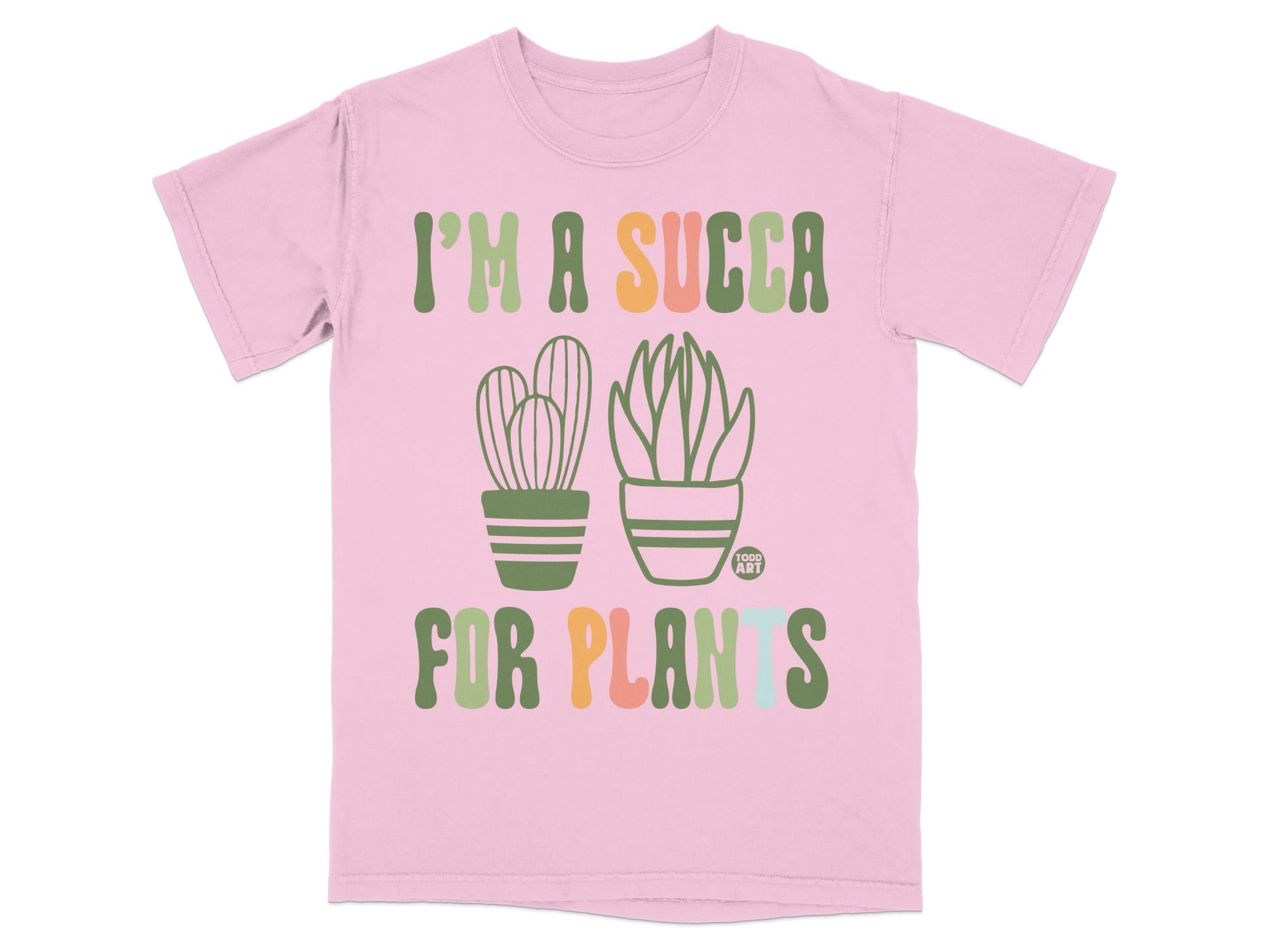 Pink t-shirt with green text "I'm a succa for plants" and two potted succulents.