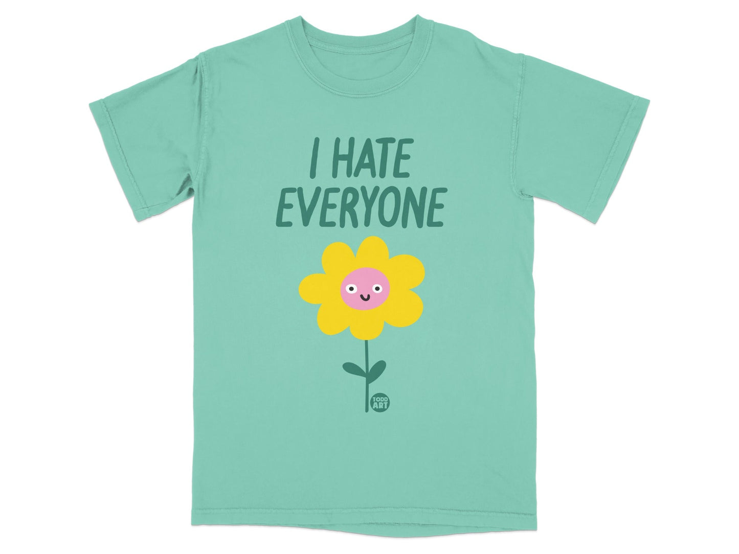 Teal t-shirt with a yellow flower graphic and "I HATE EVERYONE" text.