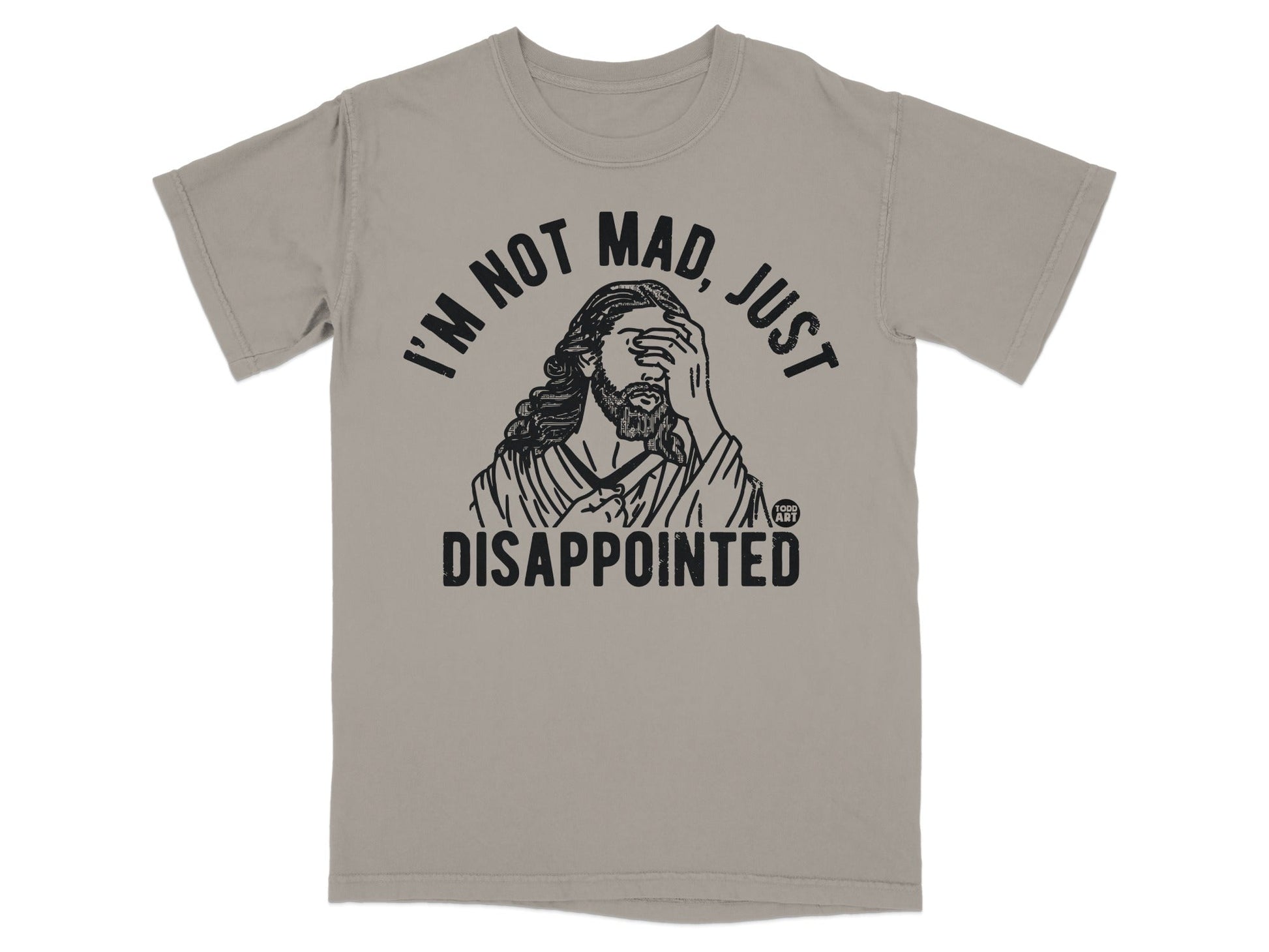T-shirt with graphic of Jesus covering his eyes and text "I'm not mad, just disappointed".