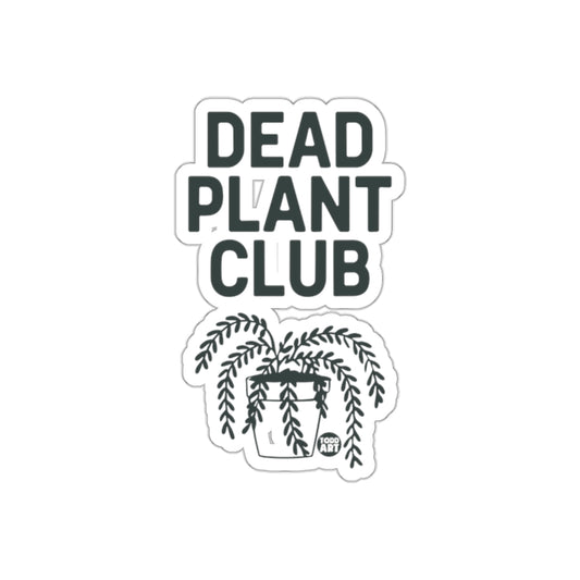 Dead Plant Club Typography Art With Plant Illustration Stickers
