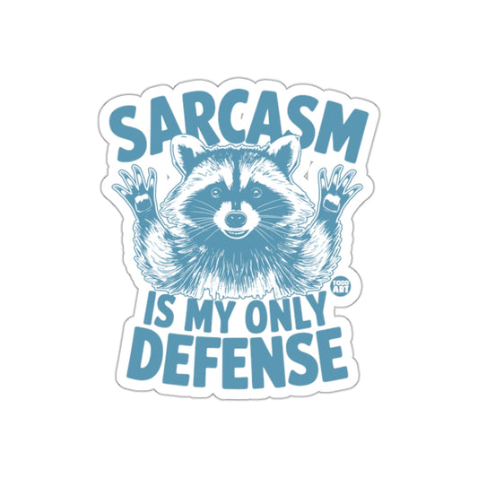 Sarcasm Is My Only Defense Funny Raccoon Animal sticker