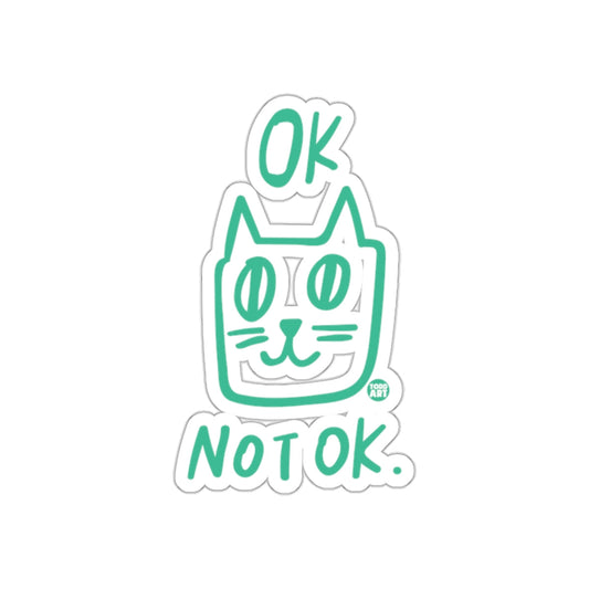 OK Not OK Cat Sticker Quirky Fun Design