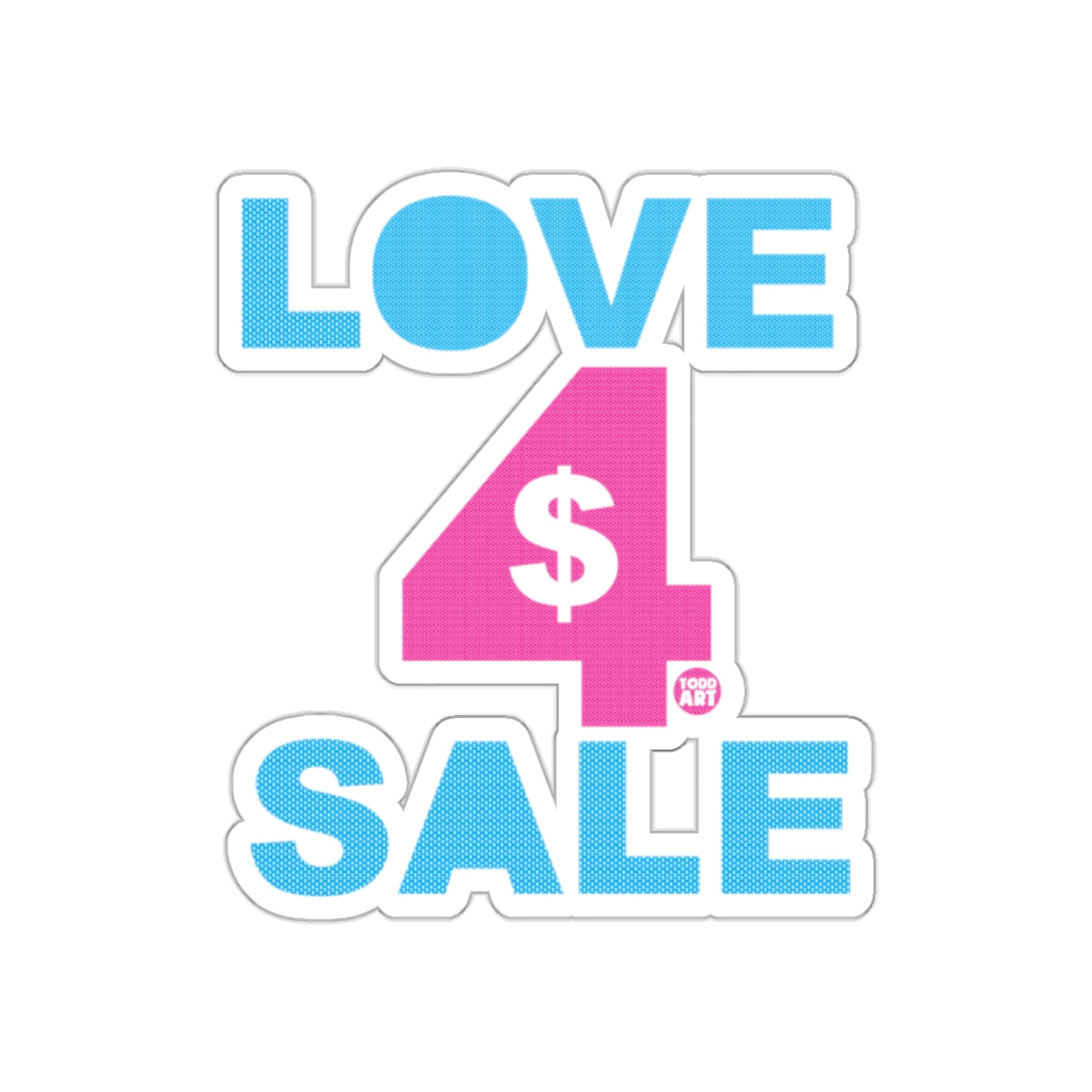 Love 4 Sale Artistic Sticker for Unique Style