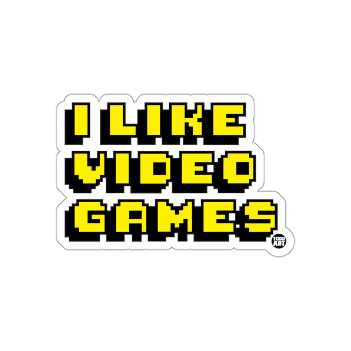 I Like Video Games Pixel Art Sticker Product