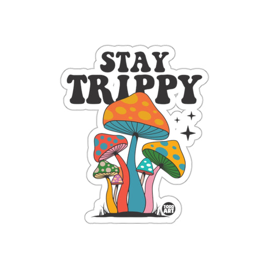 Stay Trippy Colorful Psychedelic Design Sticker