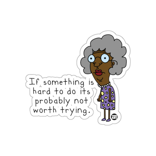 Funny Cartoon Character with Motivational Quote Sticker