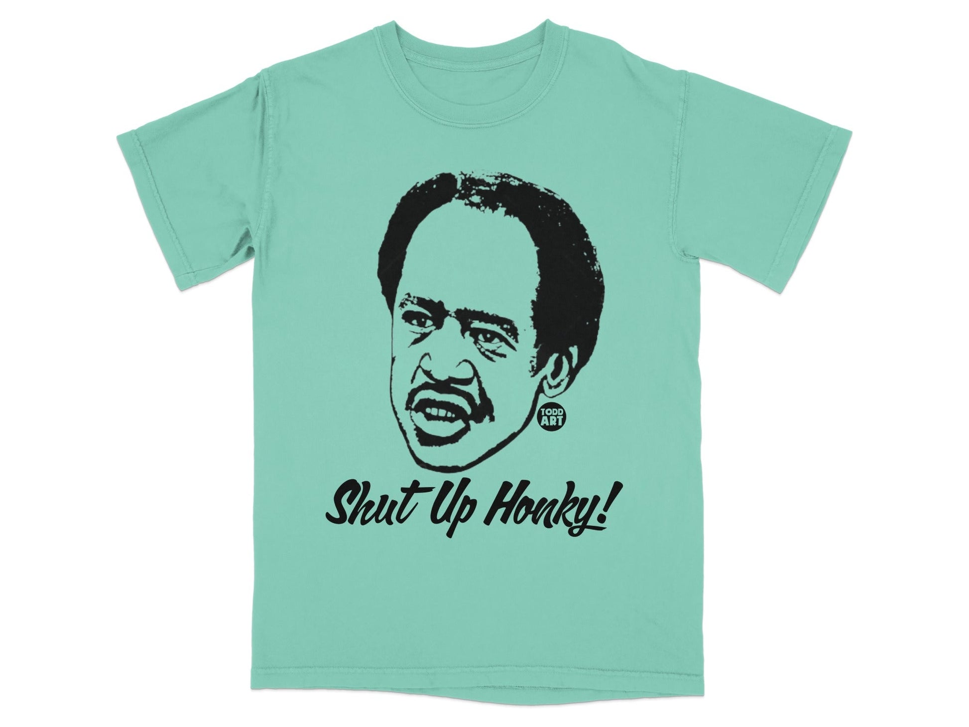 Teal t-shirt with a black graphic of Richard Pryor saying "Shut Up Honky!"