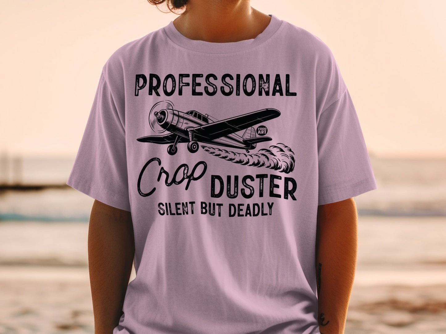 Professional Crop Duster Silent But Deadly Shirt