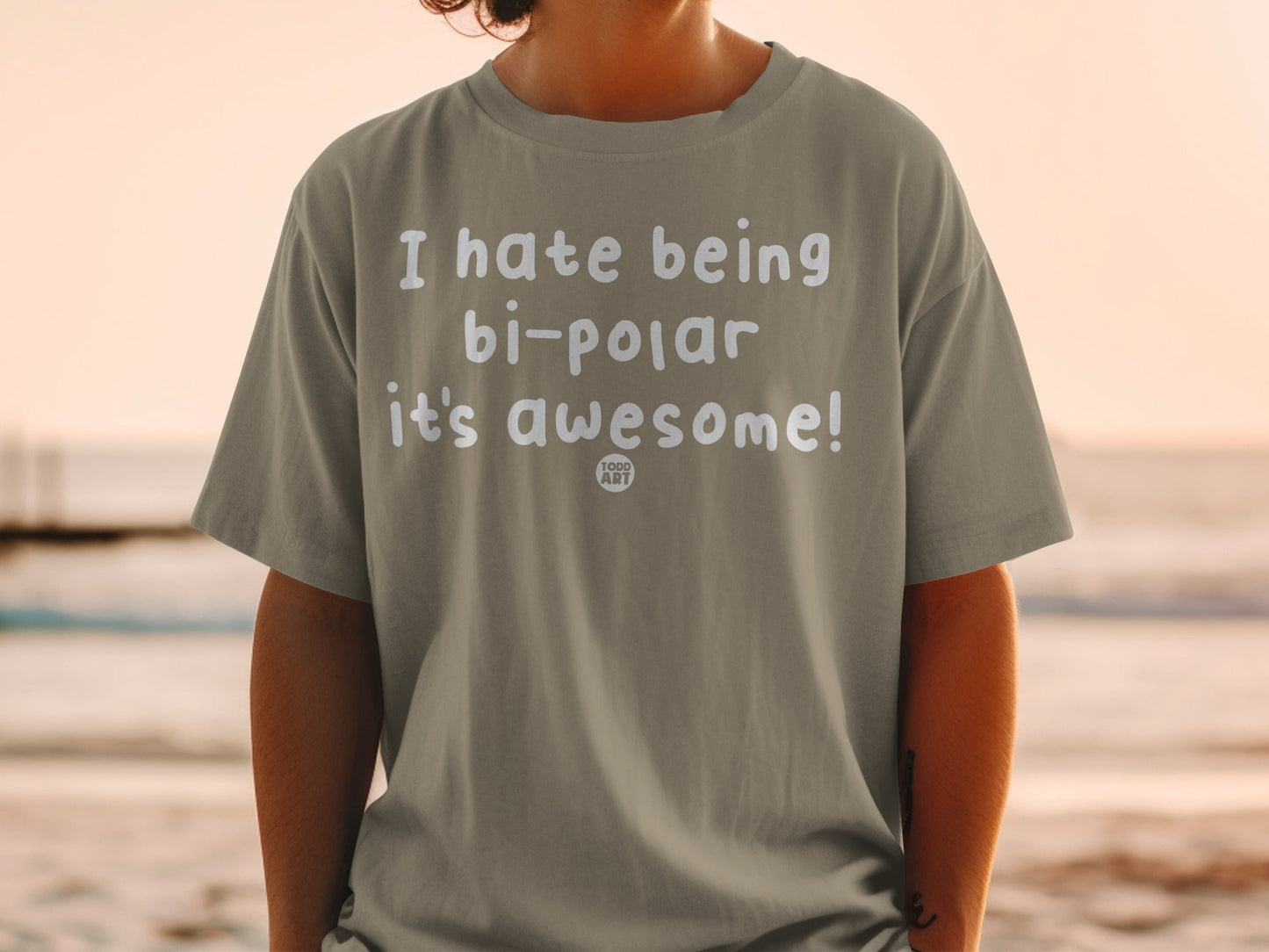 I Hate Being Bi-Polar It's Awesome T-shirt