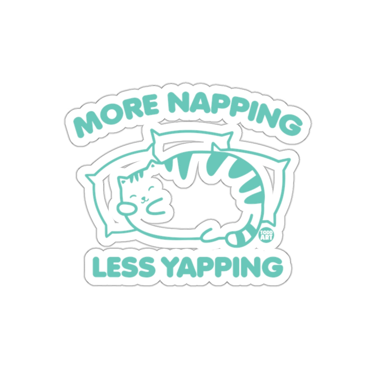 More Napping Less Yapping Funny Cat Sticker