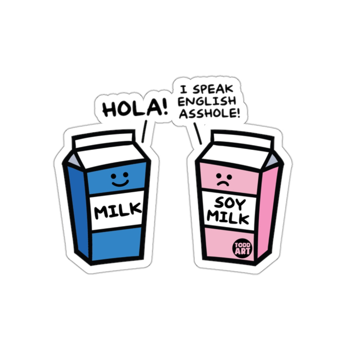 Hola I Speak English Asshole Milk Carton Sticker