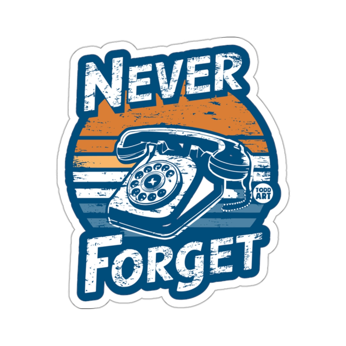 Never Forget Vintage Rotary Phone Retro Sticker 