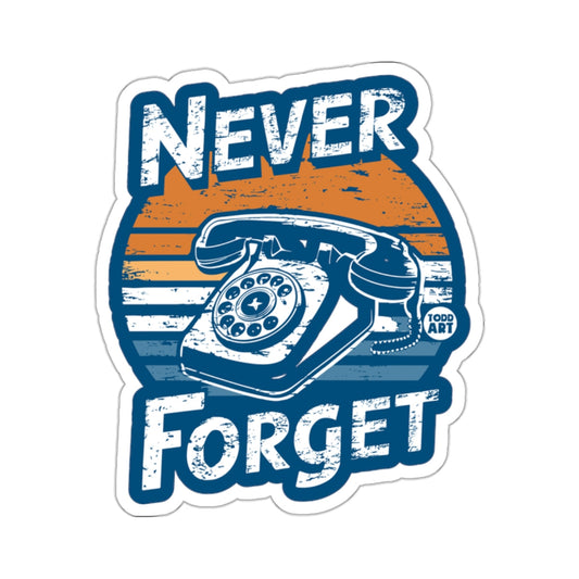 Never Forget Vintage Rotary Phone Retro Sticker 