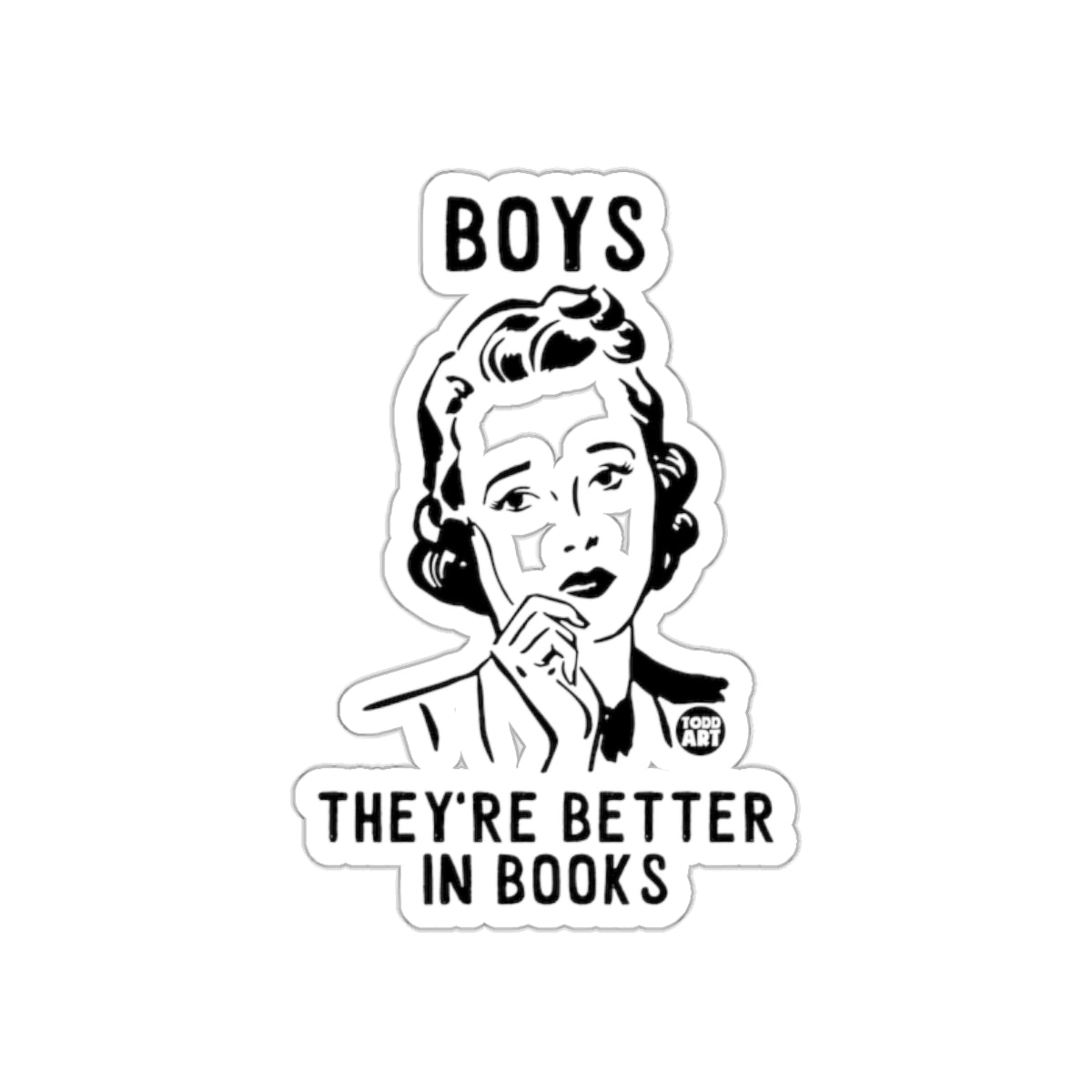 Boys They're Better In Books sticker