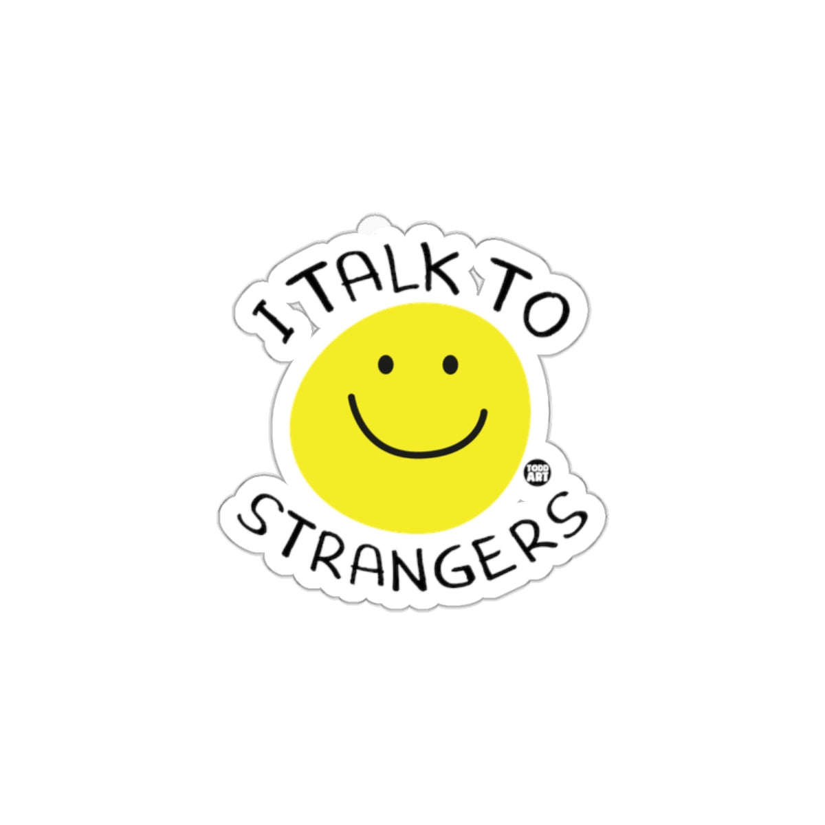 I Talk To Strangers Smile Face Sticker Product