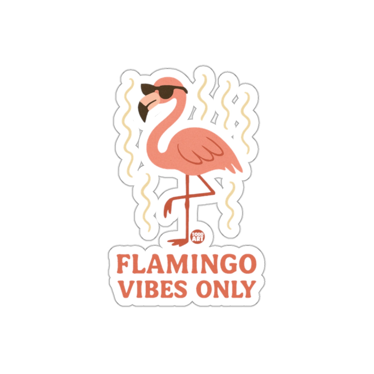 Fun Flamingo Vibes Only Cool Sticker Design