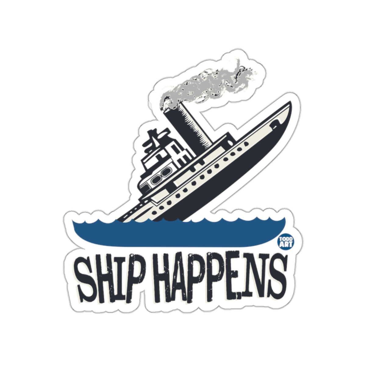 Humorous Ship Happens Sticker For Boat Lovers