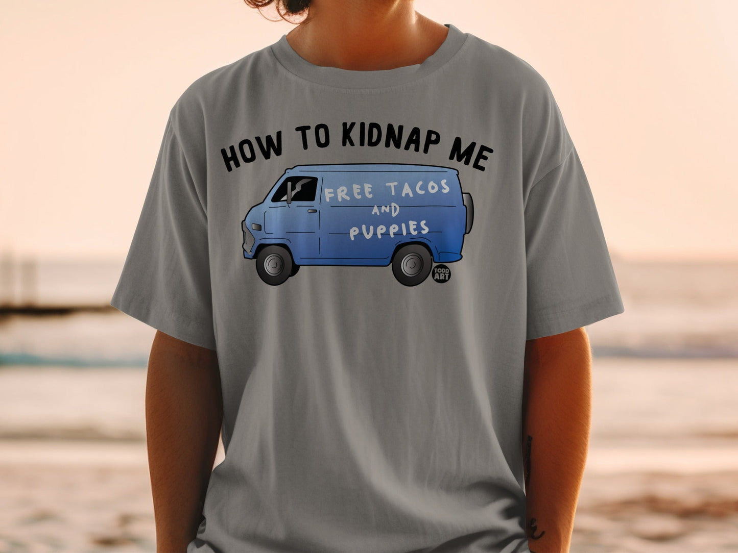How To Kidnap Me Free Tacos And Puppies Shirt