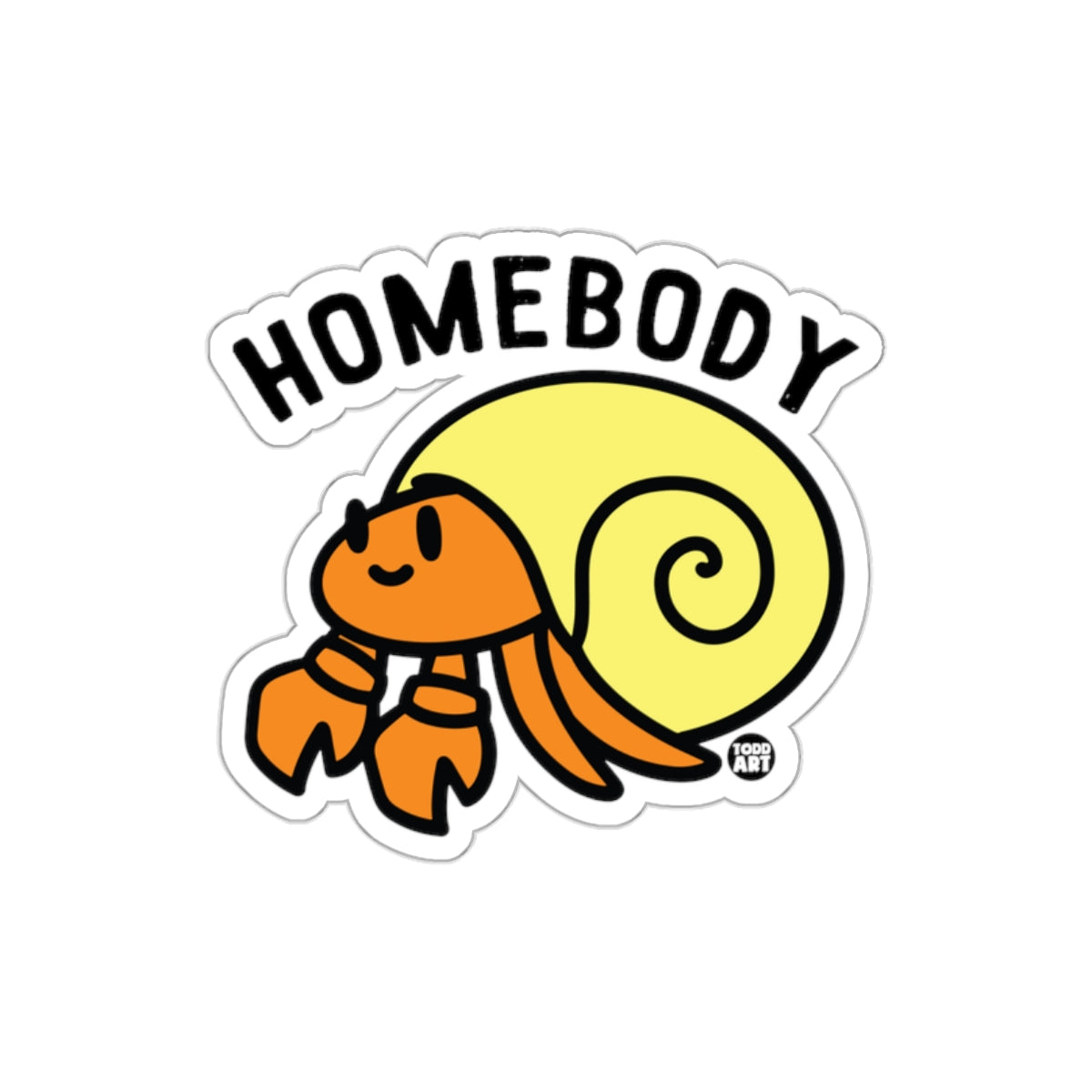 Homebody Hermit Crab Funny Sticker for All Ages