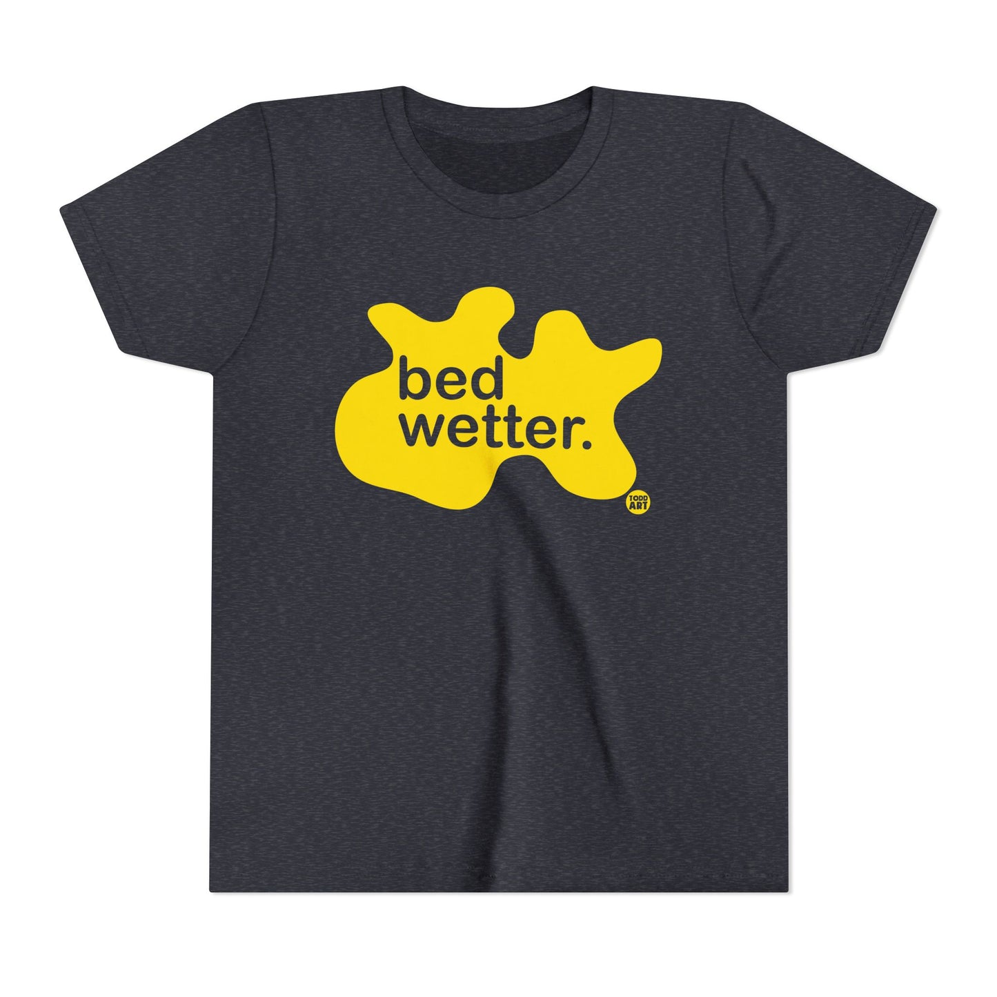 Bed Wetter Kids T-Shirt