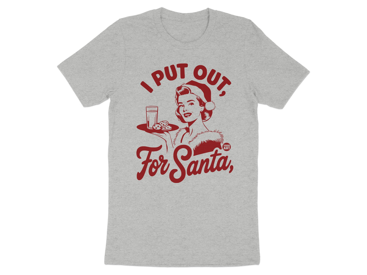 I Put Out For Santa Funny Holiday T-Shirt