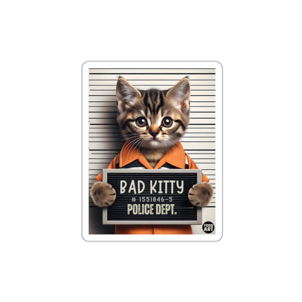 Kitten Police Dept Mugshot Behind Bars Bad Kitty Stickers