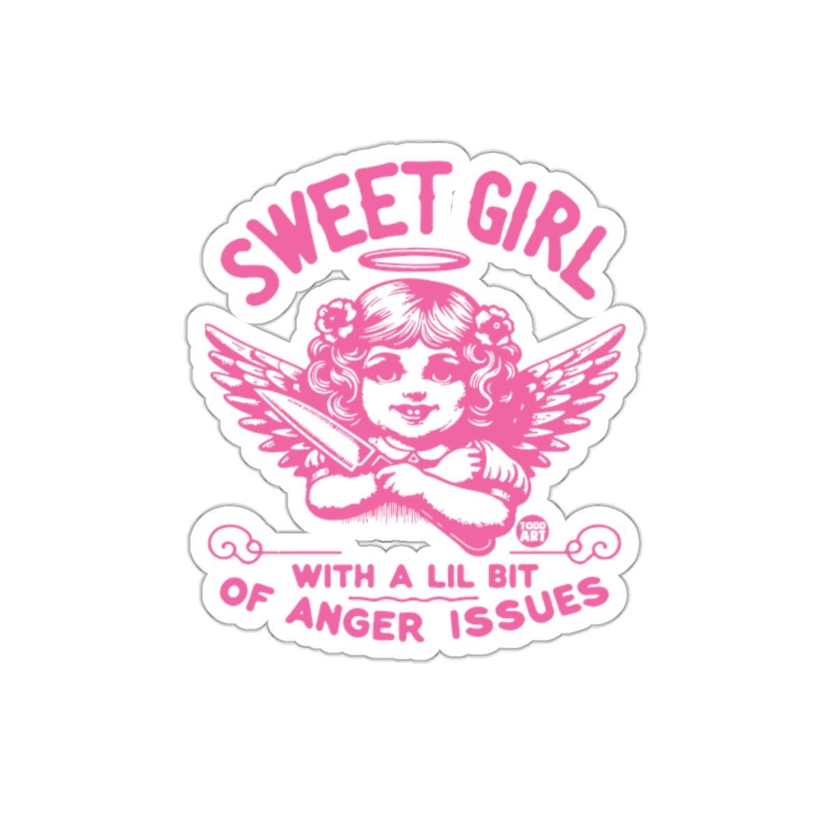 Sweet Girl With a Lil Bit of Anger Issues design