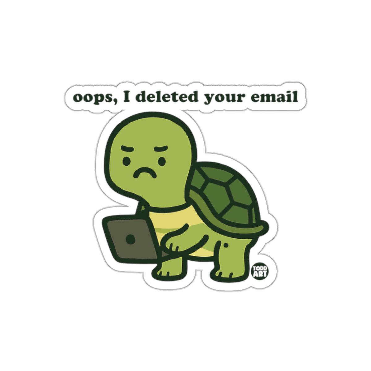 Oops I Deleted Your Email Funny Turtle Sticker