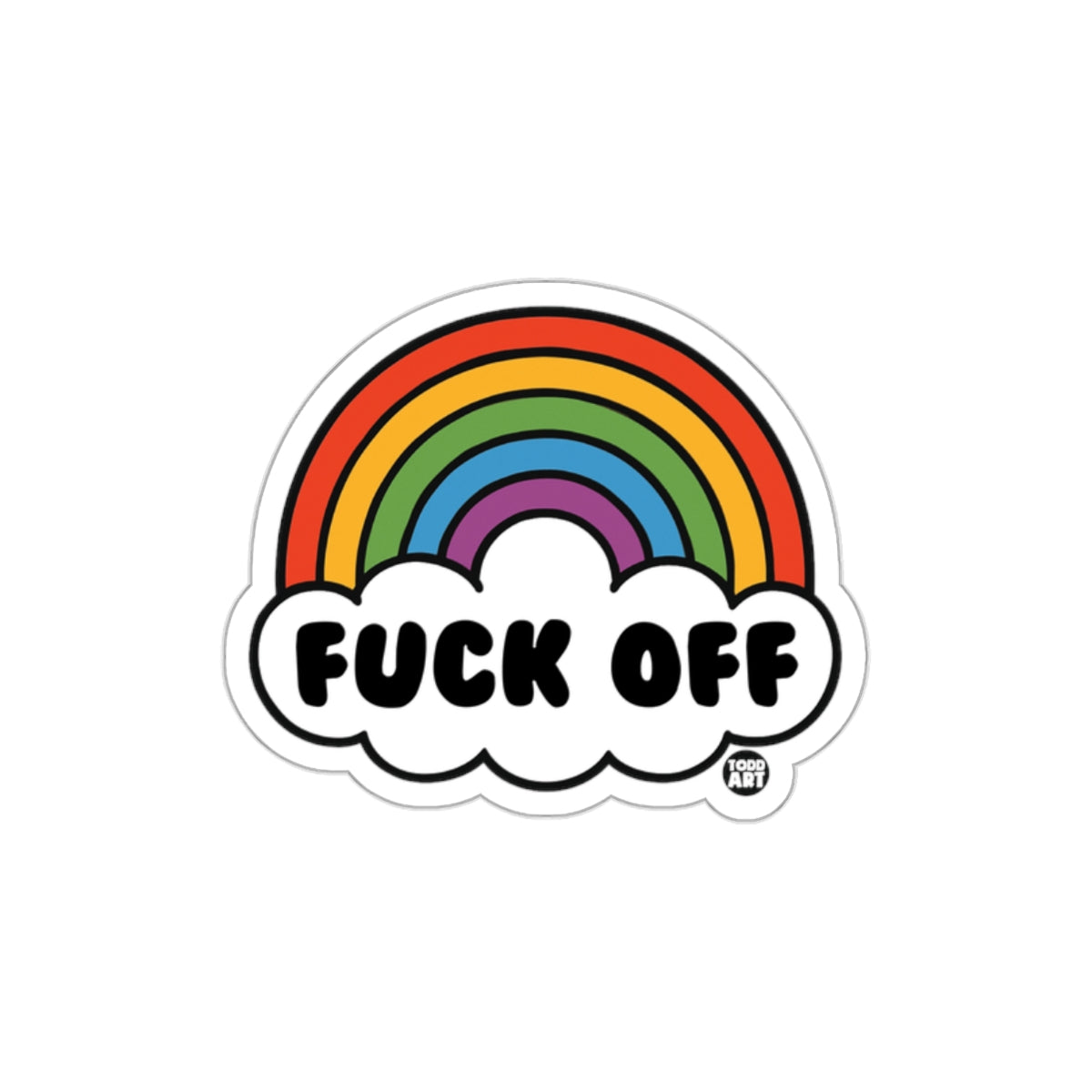 Rainbow Fuck Off Sticker with Bold Typography