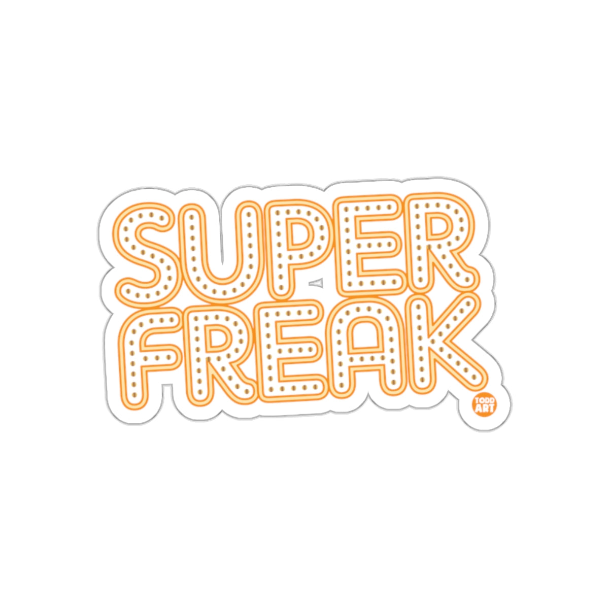 Super Freak Bold and Fun Decorative Sticker