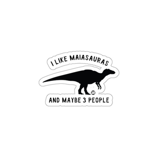 I Like Maiasaura And Maybe 3 People Sticker product